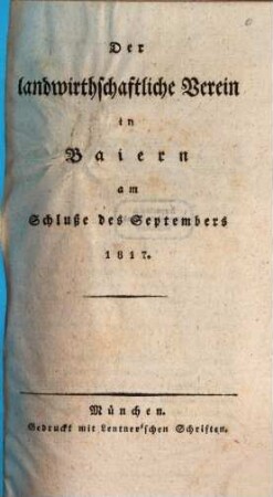 Der Landwirthschaftliche Verein in Baiern : am Schluße d. Septembers .... 1817