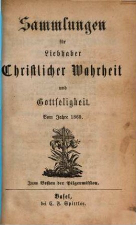 Sammlungen für Liebhaber christlicher Wahrheit und Gottseligkeit. 1869