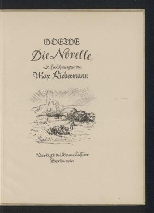 Goethe: Die Novelle, mit Zeichnungen von Max Liebermann. Titelvignette