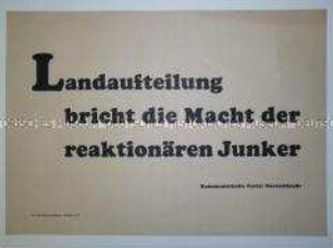 Maueranschlag mit einer Propaganda-Losung der KPD zur Bodenreform