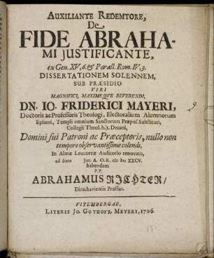 Auxiliante Redemtore, De Fide Abrahami Iustificante : ex Gen. XV. 6. & Parall. Rom. IV, 3. Dissertationem Solennem