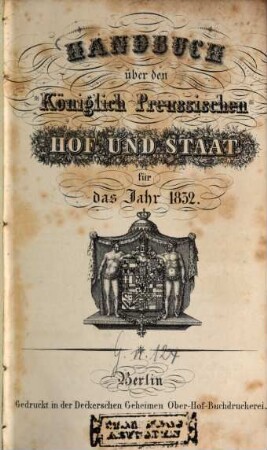 Handbuch über den Königlich Preußischen Hof und Staat : für das Jahr .... 1832, 1832