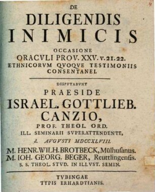 De diligendis inimicis : occasione oraculi Prov. XXV, v. 21. 22 ethnicorum quoque testimoniis consentanei