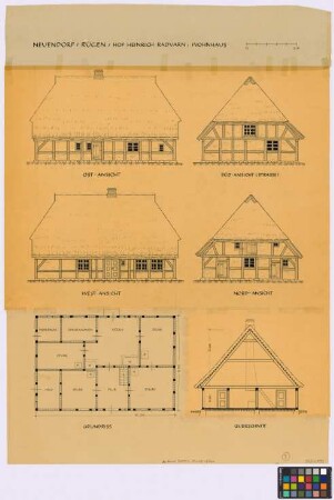 Neuendorf auf Rügen (Landkreis Rügen): Hof Heinrich Radvarn. Wohnhaus (Ost-Seiten-Ansicht, Süd-Straßen-Giebel-Ansicht, West-Seiten-Ansicht, Nord-Giebel-Ansicht, Grundriss des Erdgeschosses, Querschnitt)