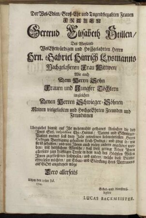 Der Wol-Edlen/ Groß-Ehr und Tugendbegabten Frauen Frauen Gertrud Elisabeth Stillen/[...]