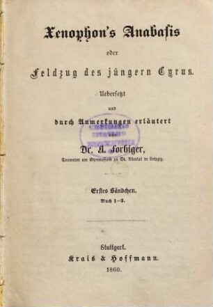 Xenophon's Anabasis oder Feldzug des jüngern Cyrus, 1. Buch 1 - 3