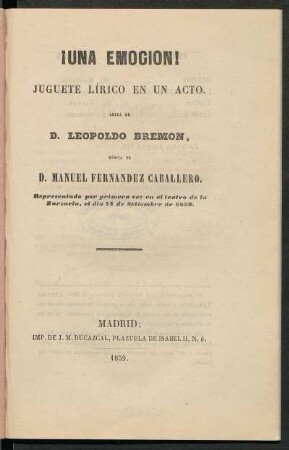 ¡Una emoción! : juguete lírico en un acto