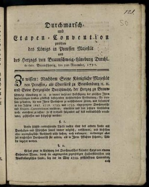 Durchmarsch- und Etappen-Convention zwischen des Königs in Preussen Majestät und des Herzogs von Braunschweig-Lüneburg Durchl. : de dato. Braunschweig, den 3ten November, 1791.