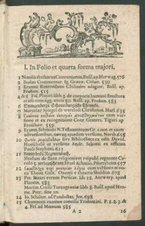 I. In Folio et quarta forma majori