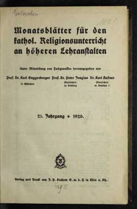 21: Monatsblätter für den katholischen Religionsunterricht an höheren Lehranstalten - 21. 1920