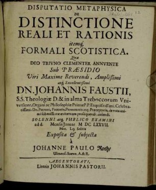 Disputatio Metaphysica De Distinctione Reali Et Rationis itemq[ue] Formali Scotistica