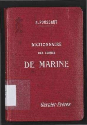 Dictionnaire des Termes de Marine - Marine à Voile et à Vapeur