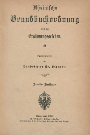 Rheinische Grundbuchordnung nebst den Ergänzungsgesetzen