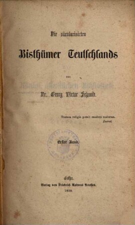 Die säcularisirten Bisthümer Teutschlands, 1