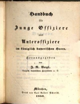 Handbuch für junge Offiziere und Unteroffiziere im königlichen bayerischen Heere