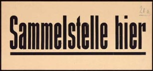 "Sammelstelle hier"