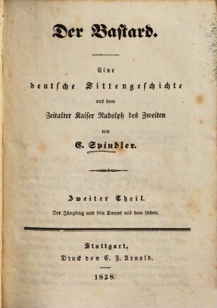 Der Bastard : Eine deutsche Sittengeschichte aus dem Zeitalter Kaiser Rudolph II., 2