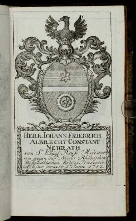 Herr Iohann Friedrich Albrecht Constant Neurath[...] - Herr Carl Georg von Riedesel Freÿherr zu Eisenbach[...]