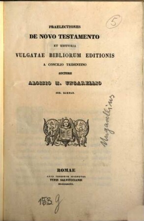 Praelectiones de Novo Testamento et historia vulgatae Bibliorum editionis a Concilio Tridentino