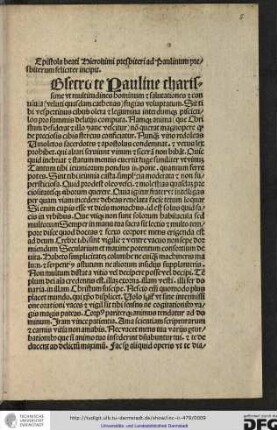 [O]bsecro te, Pauline charissime, ut multitudines hominum et salutationes et convivia veluti quasdam cathenas fugias voluptatum...