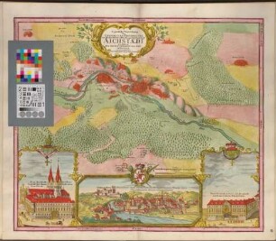 Eigentliche Verzeichnung der Gegend und Prospecten der Hochfürstl. Bischöffl. Haupt- u. Residentz-Stadt Aichstaedt : Mit Sr. Kaÿserl. Majestaet allergnädigsten Privilegio