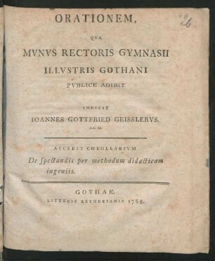 Orationem, Qva Mvnvs Rectoris Gymnasii Illvstris Gothani Pvblice Adibit