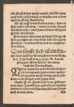 Das fünfft lied/ ist ein kin=||der lied/ auff die Weinachten/ vom kind=||lein Jesu/ auß dem 2. Cap. S. Lucas || gezogen/ ist im Thon/ wie man || vmb die Krentz singt. ||