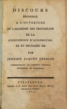 Discours prononcé a l'ouverture de l'académie des protestans de la confession d'Augsbourg le XV Brumaire XII