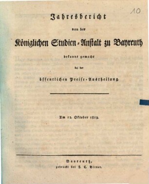 Jahresbericht : bekannt gemacht bei der öffentlichen Preiseaustheilung. 1813