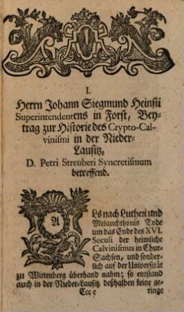 Destinata literaria et fragmenta lvsatica : d.i. Unternehmungen der Gelehrten, und gesamlete alte auch neue zur nieder-lausitzischen Historie und Gelehrsamkeit gehörige Stücke. [1],11. [1738]