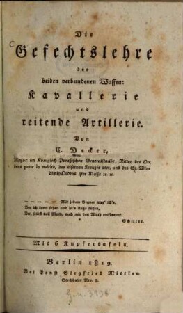 Die Gefechtslehre der beiden verbundenen Waffen: Kavallerie und reitende Artillerie : Mit 6 Kupfertafeln