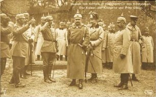 Besuch der Kaisers im Hauptquartier des Kronprinzen. Der Kaiser, der Kronprinz und Prinz Oskar.