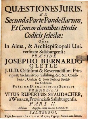 Quæstiones Juris, Ex Secunda Parte Pandectarum, Et Concordantibus titulis Codicis selectæ : Pars II.