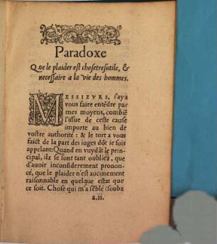 Paradoxe Que le plaider est chose tresutile, & necessaire a la vie des hommes