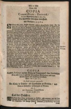Num. XII. Copia Commissions-Decrets/ de dato Regenspurg/ den 26. Jan. 1713. Die Nordische Unruhen betreffend. Mit Beylagen 1. 2. 3. & 4.