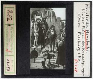 Meister des Hausbuches: Kreuzigungsaltar Freiburg, linker Flügel, Ecce Homo
