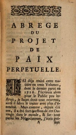 Ouvrajes De Politique, 1. Contenant L'Abregé Du Projet De Paix Perpetuelle Invanté par le Roy Henry le Grand, ...