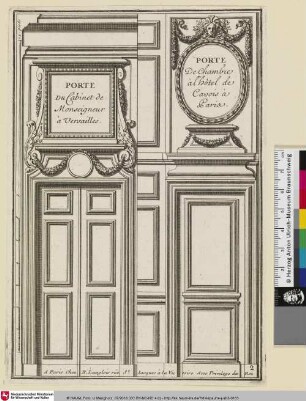 PORTE Du Cabinet de Monseigneur à Versailles.; PORTE De Chambre àl'hôtel de Cavois à Paris