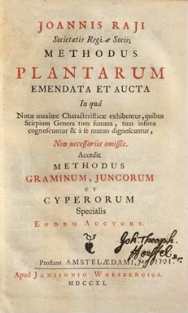 Joannis Raji ... Methodus Plantarum : Emendata Et Aucta ; In quâ Notae maxime Characteristicae exhibentur, quibus Stirpium Genera tum summa, tum infima cognoscuntur & a se mutuo dignoscuntur