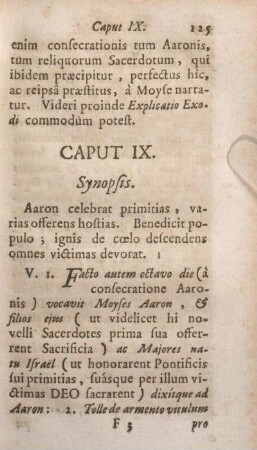 Caput IX. Synopsis. Aaron celebrat primitias, varias offerens hostias.