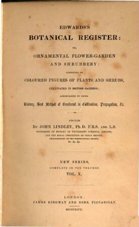 Edwards's botanical register, or ornamental flower garden and shrubbery. 10. 1847
