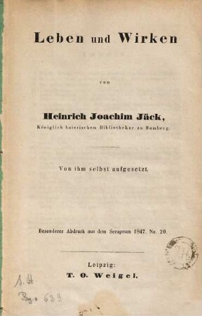 Leben und Wirken von Heinrich Joachim Jäck, Königlich baierischem Bibliothekar zu Bamberg