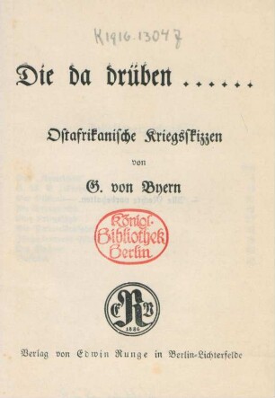 Die da drüben ... : ostafrikanische Kriegsskizzen