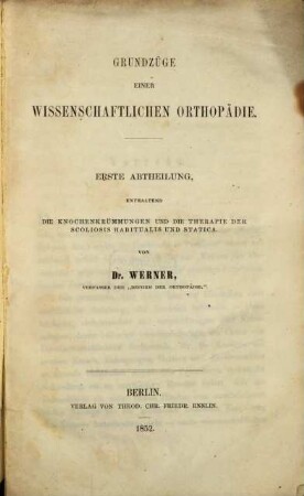 Grundzüge einer wissenschaftlichen Orthopädie, 1