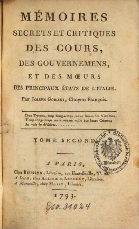 Mémoires Secrets Et Critiques Des Cours, Des Gouvernemens Et Des Moeurs Des Principaux États De L'Italie. 2