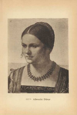 Albrecht Dürer. Bildnis einer jungen Frau. 557 G