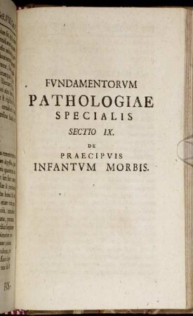 Fundamentorum pathologiae specialis sectio IX.