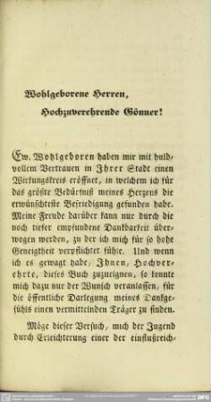 Wohlgeborene Herren, Hochzuverehrende Gönner!