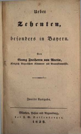 Zeitbedürfnisse mit besonderer Rücksicht auf Bayern, 4. Ueber Zehenten, besonders in Bayern