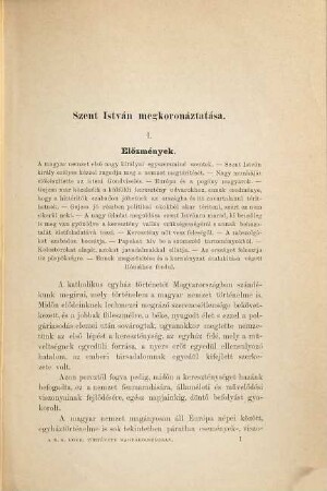 A római katholikus egyház története Magyarországban : a Szent-István-Társulattól tárkányi-díjjal jutalmazott pályamunka, 1. Szent István király koronáztatásától Szent László király haláláig, 1000 - 1095